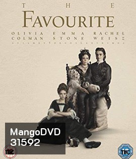 The Favourite (2018) เดอะ เฟฟเวอริท อีเสน่ห์ร้าย