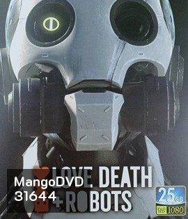 Love, Death & Robots (2019) กลไกล หัวใจ ดับสูญ