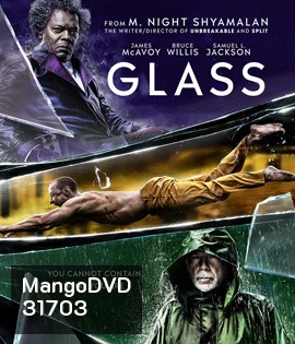 Glass (2019) คนเหนือมนุษย์