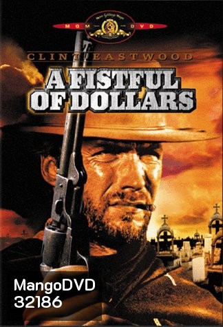 A Fistful of Dollars 1964 นักฆ่าเพชรตัดเพชร 1
