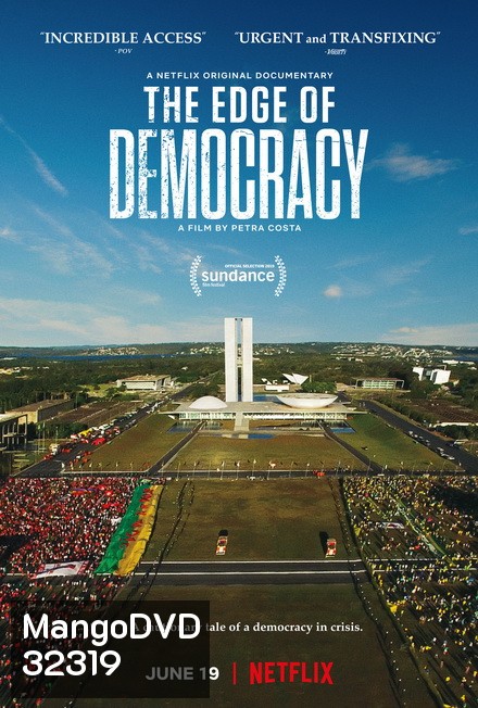 The Edge of Democracy ประชาธิปไตยตกขอบ