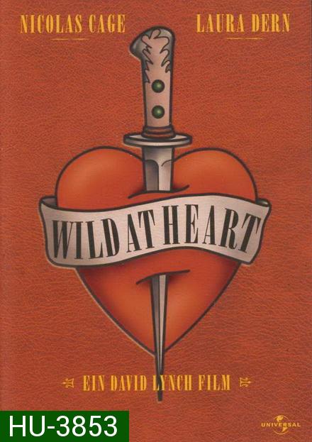 Wild at Heart (1990) โลกีย์ระห่ำ