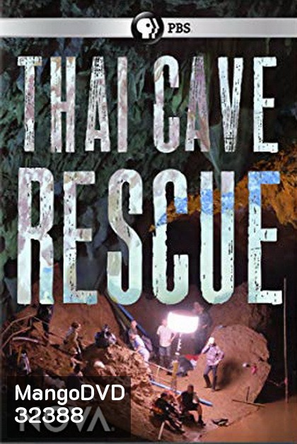 Nova: Thai Cave Rescue โนวา: ปฏิบัติการกู้ชีพ ณ ถ้ำหลวง