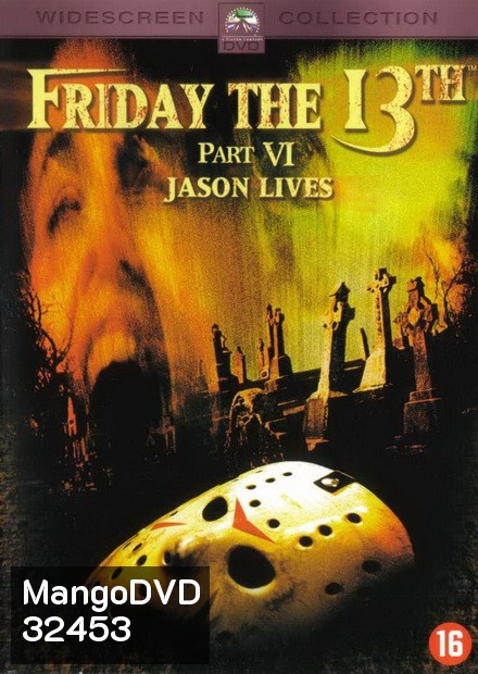 Friday the 13th Jason Lives ศุกร์ 13 ฝันหวาน ภาค 6 เจสันคืนชีพ ( 1986 )