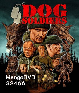 Dog Soldiers (2002) กัดไม่เหลือซาก