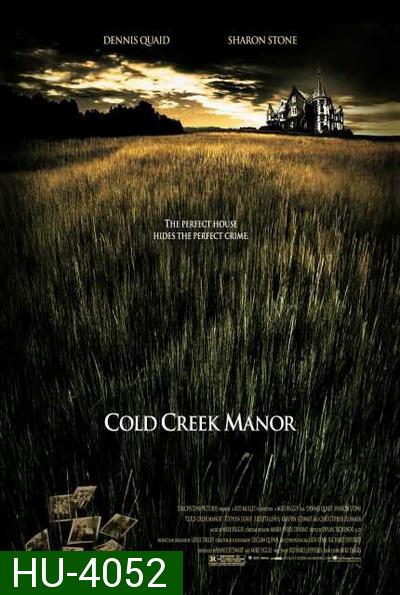 Cold Creek Manor ทวงเลือดคฤหาสน์ฝังแค้น (2003)