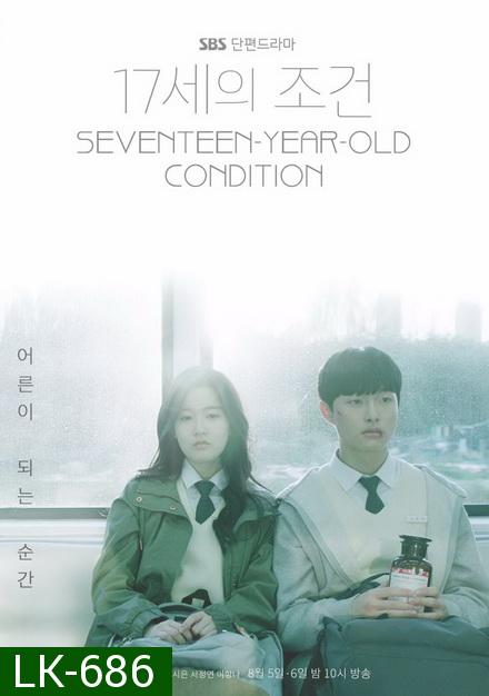 Everything and Nothing    Seventeen-Year-Old's Condition ( ตอนที่ 01-04 จบ )