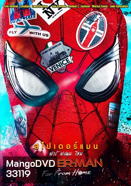 Spider-Man Far From Home สไปเดอร์-แมน ฟาร์ ฟรอม โฮม