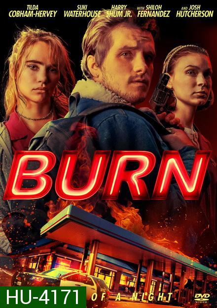 Burn (2019) เบิร์น เอา มัน ไป เผา