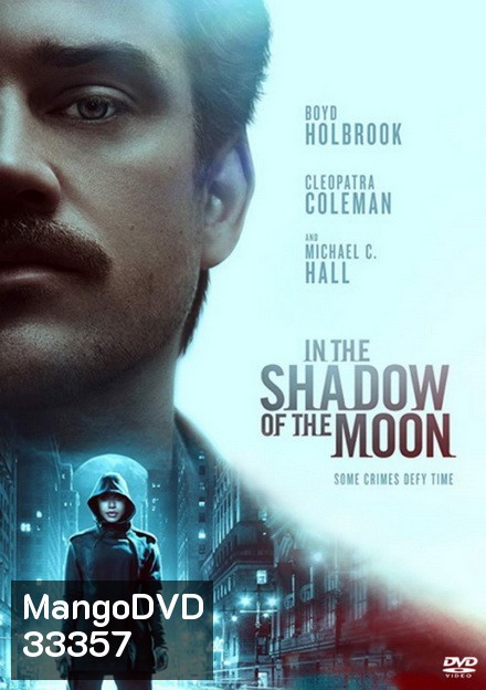 In The Shadow of the Moon 2019 ย้อนรอยจันทรฆาต