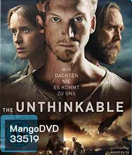 The Unthinkable (2018) อุบัติการณ์ลับถล่มโลก