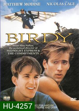 Birdy (1984) เบอร์ดี้ หวังเพื่อฝัน