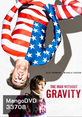 The Man Without Gravity (2019) ชายผู้ไร้แรงโน้มถ่วง