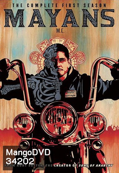 Mayans MC Season 1 ( ภาคแยก Sons of Anarchy )