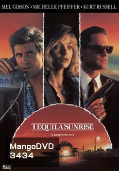 Tequila Sunrise เพื่อนหักเพื่อน