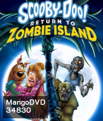 Scooby-Doo: Return to Zombie Island (2019) สคูบี้-ดู ยกแก๊งตะลุยแดนซอมบี้