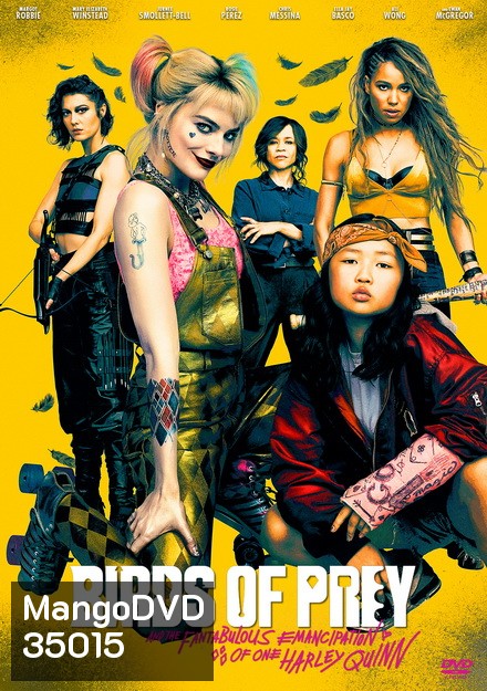 Birds of Prey: And the Fantabulous Emancipation of One Harley Quinn ทีมนกผู้ล่ากับฮาร์ลีย์ควินน์ผู้เริดเชิด