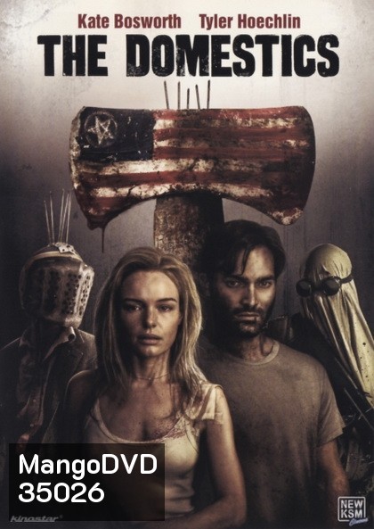 THE DOMESTICS (2018) จะหนีจะฆ่ามึงเลือกเอา