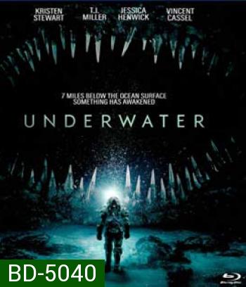 Underwater (2020) มฤตยูใต้สมุทร 