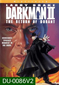 Darkman 2 The Return Of Durant ดาร์คแมน กลับจากนรก ภาค2 