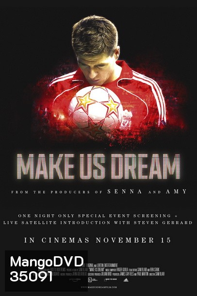 Make Us Dream (2018) หนึ่งเดียวคนนี้ Steven Gerrard กัปตันตลอดกาลของลิเวอร์พลู
