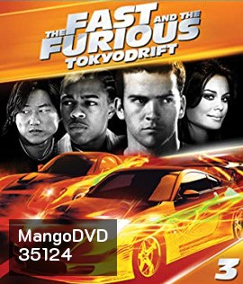 The Fast and the Furious: Tokyo Drift (2006) เร็ว..แรงทะลุนรก ซิ่งแหกพิกัดโตเกียว - Fast and Furious 3