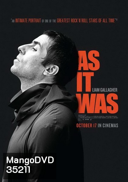 Liam Gallagher: As It Was เลียม กัลลาเกอร์ ตัวตนไม่เคยเปลี่ยน
