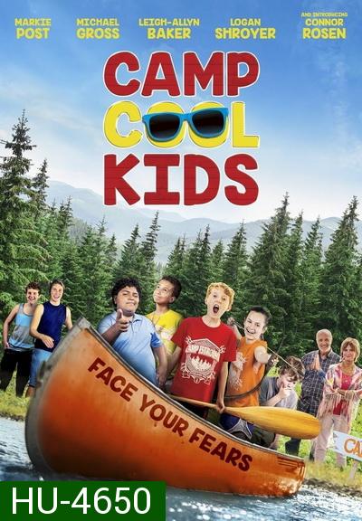 Camp Cool Kids (2017) ค่าย เด็กสุดคูล