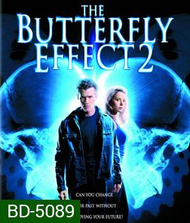The Butterfly Effect 2 (2006) เปลี่ยนตาย ไม่ให้ตาย 2 {บรรยายอังกฤษสีดำ}