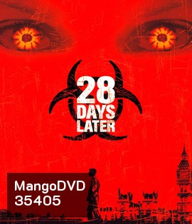 28 Days Later (2002) 28 วันให้หลัง เชื้อเขมือบคน - [หนังไวรัสติดเชื้อ]