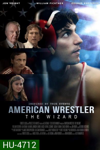 American Wrestler The Wizard (2016) ไอ้พ่อมด นักมวยปล้ำอเมริกัน
