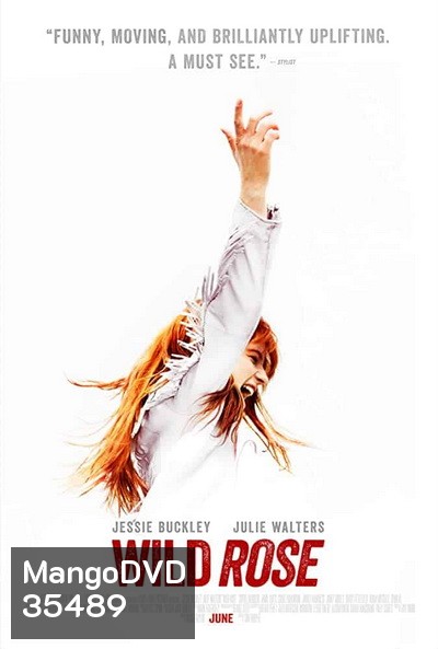 WILD ROSE (2018) ไวล์ดโรส สาวน้อยหัวใจไม่ทิ้งฝัน