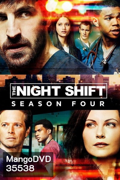 The Night Shift Season 4 ทีมแพทย์สยบคืนวิกฤติ ปี 4 ( 10 ตอนจบ )