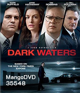 Dark Waters (2019) พลิกน้ำเน่าคดีฉาวโลก
