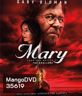 Mary (2019) เรือปีศาจ