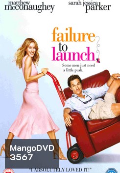 FAILURE TO LAUNCH จัดฉากรัก..กำจัดลูกแหง่