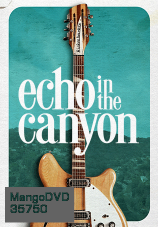 Echo in the Canyon (2018)