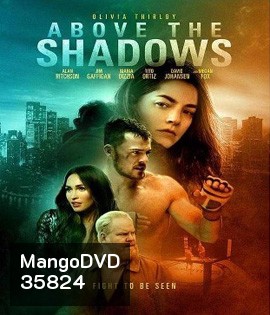 Above the Shadows (2019)