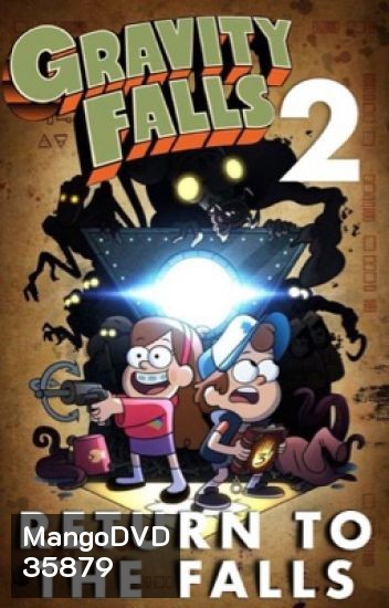 Gravity Falls Season 2 ผจญภัยเมืองมหัศจรรย์ ปี 2 ( 20 ตอนจบ )