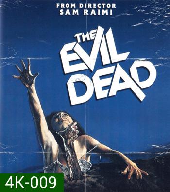 4K - The Evil Dead (1981) - แผ่นหนัง 4K UHD
