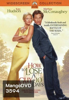 How to Lose a Guy in 10 Days แผนรักฉบับซิ่ง ชิ่งให้ได้ใน 10 วัน