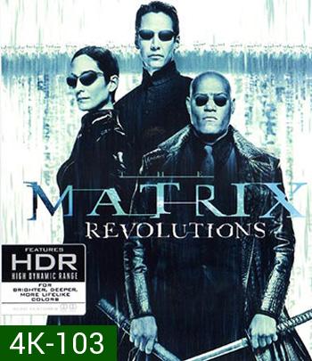 4K - The Matrix Revolutions (2003) - แผ่นหนัง 4K UHD