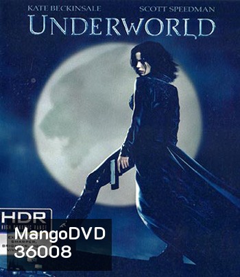 4K - Underworld (2003) สงครามโค่นพันธุ์อสูร 1 - แผ่นหนัง 4K UHD