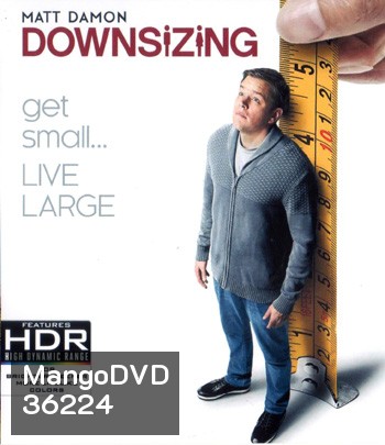 4K - Downsizing (2017) มนุษย์ย่อไซส์ - แผ่นหนัง 4K UHD