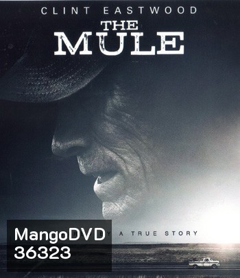 4K - The Mule (2018) เดอะ มิวล์ - แผ่นหนัง 4K UHD