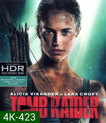 4K - Tomb Raider (2018) ทูม เรเดอร์ - แผ่นหนัง 4K UHD