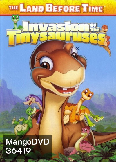 The Land Before Time: Invasion of the Tinysauruses 2004 ญาติไดโนเสาร์เจ้าเล่ห์