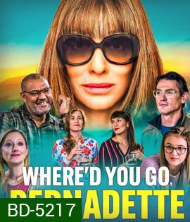 Where'd You Go, Bernadette (2019)
