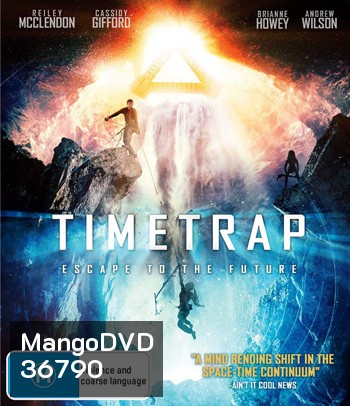 Time Trap (2017) ฝ่ามิติกับดักเวลาพิศวง