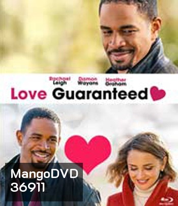 Love, Guaranteed (2020) รัก... รับประกัน